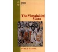 The Vimalakirti Sutra: From the Chinese Version by Kumarajiva