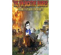 The Vin-Dicktive Diaries: Volume I: A Year of Zero Regrets