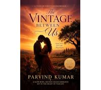 The Vintage Between Us: A Tuscan Vineyard Romance