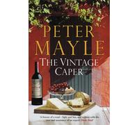 The Vintage Caper : the delightful mystery from the bestselling author of A Year in Provence