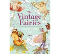 The Vintage Fairies Coloring Book: Hardback Gift Edition (Hardback Vintage Coloring)