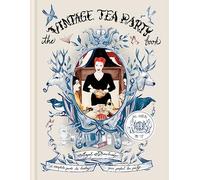The Vintage Tea Party Book