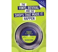 The Vinyl Revival And The Shops That Made It Happen
