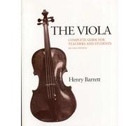 The Viola: Complete Guide for Teachers and Students