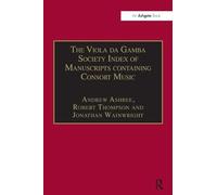 The Viola da Gamba Society Index of Manuscripts containing Consort Music: Volume I: 1 (The Viola Da Gamba Society Index of Manuscripts Containing Consort Music, Volume 1)