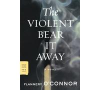 The Violent Bear It Away (FSG Classics)