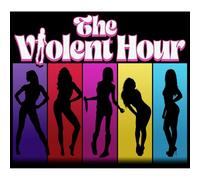 The Violent Hour - The Violent Hour