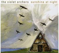 The Violet Archers - Sunshine at Night
