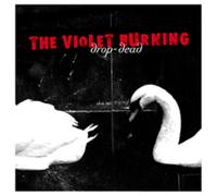 The Violet Burning - Drop-Dead