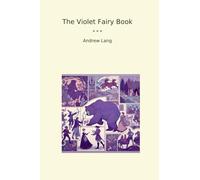 The Violet Fairy Book (Classic Books)