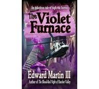 The Violet Furnace