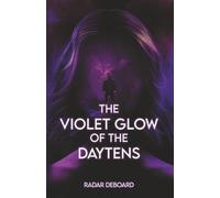 The Violet Glow of the Daytens