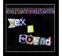 The Violet Lights - Sex & Sound