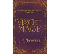 The Violet Mage (Kingdom of Ash and Water)