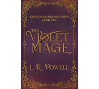 The Violet Mage (Kingdom of Ash and Water)