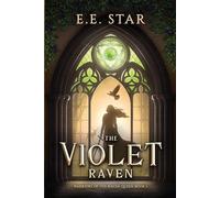 The Violet Raven: An Epic Historical Fantasy Romance: 1 (Warriors of the Raven Queen)