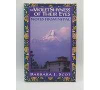 The Violet Shyness of Their Eyes: Notes from Nepal
