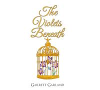 The Violets Beneath