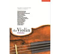 The Violin: A Collection