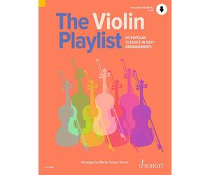 The Violin Playlist: 50 Popular Classics in Easy Arrangements: 50 Popular Classics in Easy Arrangements; Includes Downloadable Audio