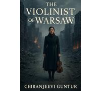 The Violinist of Warsaw: A single violin. A thousand silences