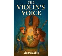 The Violin's Voice: 2 (The Musickeeper Saga)