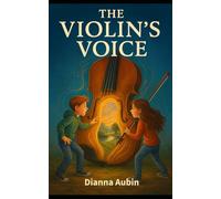 The Violin's Voice (The Musickeeper Saga)