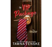 The VIP Package: A grumpy/sunshine, forced proximity, billionaire boss spicy romance: 2 (The Jilted Brides Honeymoon Club)