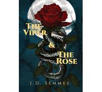 The Viper and The Rose: 1 (Rise of the Viper Queen)