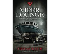 The Viper Lounge - Book 2: Grace of God go I & Sticks and Stones