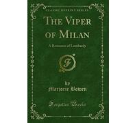 The Viper of Milan: A Romance of Lombardy (Classic Reprint)