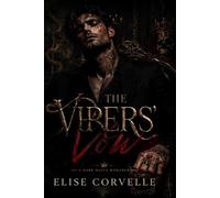 The Vipers' Vow: A Dark Mafia Arranged Marriage Romance (Empire of Vows)