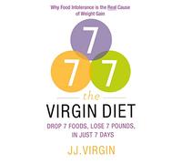 The Virgin Diet: Drop 7 Foods to Lose 7 Pounds in 7 Days