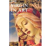 The Virgin in Art: From Medieval to Modern
