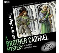 The Virgin In The Ice: A Brother Cadfael Mystery
