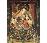 The Virgin of the Andes: Art and Ritual in Colonial Cuzco