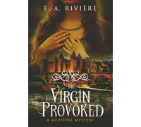 The Virgin Provoked: A Medieval Mystery (Carcassonne Mysteries)