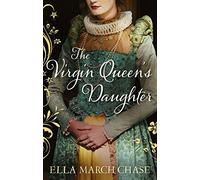 The Virgin Queen's Daughter