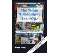 The Virgin Records Discography: The 1970s (Great British Record Labels)