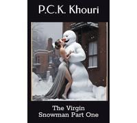 The Virgin Snowman Part One (Monster Romance/Horror SPOOF) (My Favorite Season)