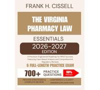 The Virginia Pharmacy Law Essentials 2026-2027 Edition: A Precision-Engineered Roadmap for MPJE Success, Featuring Case-Based Analysis and Comprehensive Regulatory Reviews.