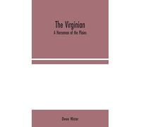 The Virginian: A Horseman of the Plains