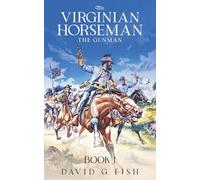 The Virginian Horseman: The Gunman