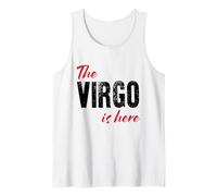 The Virgo is here - Funny Astrology Tank Top