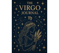 The Virgo Journal: A Celestial Zodiac Notebook with Gold Starry Artwork & Mystical Symbolism