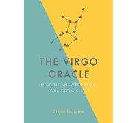 The Virgo Oracle: Instant Answers from Your Cosmic Self
