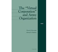 The Virtual Corporation and Army Organization