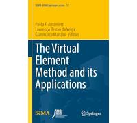 The Virtual Element Method and its Applications: 31 (SEMA SIMAI Springer Series, 31)