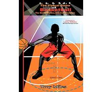 The Virtual Game of Basketball: The Math, Physics and Fundamentals: Volume 2