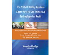 The Virtual Reality Business Case: How to Use Immersive Technology for Profit